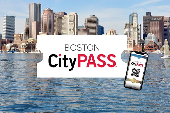 Boston CityPASS® - Price and value: is $79 a smart deal?